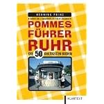 Pommesführer Ruhr: Die 50 kultigsten Buden