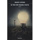 La fine del mondo stortodi Mauro Corona