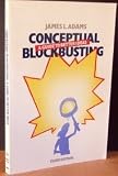 Conceptual Blockbusting: A Guide to Better Ideas, Third Edition