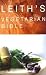 Leith's Vegetarian Bible by Polly Tyrer