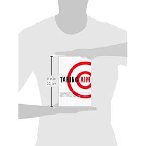 Taking Aim: Target Populations and the Wars on AIDS and Drugs (American Government and Public Policy)