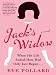 Jack's Widow by Eve, Pollard Jack's Widow