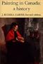 Painting in Canada: A History. Second Edition