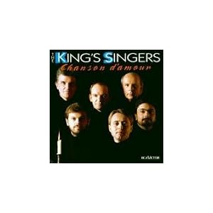 Chanson d'Amour by King's Singers, Juan de Anchieta, Anonymous, Harold Arlen, and Georges Auric (Audio CD - 1993)