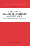 Advances in Quality-of-Life Theory and Research (Social Indicators Research Series)