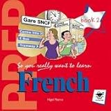 Review Galore Park Publishing Ltd  / So You Really Want to Learn French Book 2 (So You Really Want to Learn)