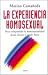 La experiencia homosexual: Para comprender la homosexualidad desde dentro y desde fuera: 44 (Paidos Contextos)