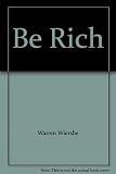 Be rich