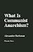 Book What Is Communist Anarchism?
