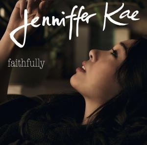 Jenniffer Kae - Faithfully (New Version) - Zortam Music