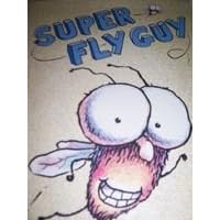 Super Fly Guy (Super Fly Guy) by  Tedd Arnold