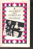 Decadence and other plays : East/West/Greek