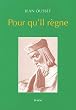 Pour Qu Il R�gne