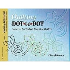 Click here to buy Quilting Dot-To-Dot Patterns for Today's Machine Quilter (Golden Threads) by Cheryl Barnes.