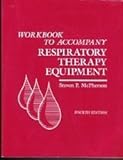 Workbook to accompany Respiratory therapy equipment