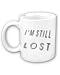 Lost Coffee Mug - I'm Still LOST