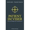 Patient im Visier: Die neue Strategie der Pharmakonzerne