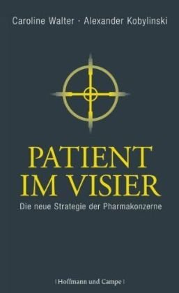 Patient im Visier: Die neue Strategie der Pharmakonzerne