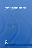 Women suicide bombers : narratives of violence