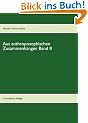 Aus anthroposophischen Zusammenh�ngen Band II: 3. erweiterte Auflage
