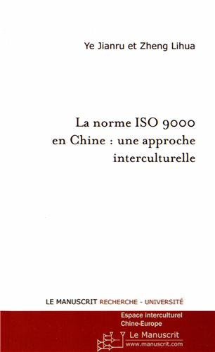 La norme ISO 9000 en Chine : Une approche interculturelle (Espace interculturel Chine-Europe) (French Edition)