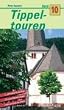 Tippeltouren. 25 neue Wanderungen rechts und links des Rheins: Tippeltouren 10. 25 neue Wanderungen rechts und links des Rheins: BD 10