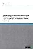 Carsten Niebuhr -  Reisebeschreibung nach Arabien und andern umliegenden L&auml;ndern    -  Aus der Welt der Bibel ins reale Arabien
