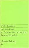 Das Kunstwerk Im Zeitalter Seiner Technischen Reproduzierbarkeit