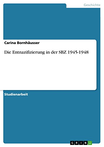 Die Entnazifizierung in der SBZ 1945-1948 (German Edition)