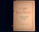 Ausgew&auml;hlte Briefe an Marie von Clausewitz und Gneisenau - Carl von Clausewitz