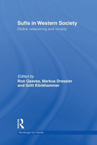 Sufis in Western Society: Global networking and locality (Routledge Sufi Series)