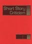 Short Story Criticism: Volume 1. Excerpts from Criticism of the Works of Short Fiction Writers (Short Story Criticism)