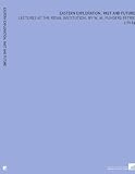 Eastern Exploration, Past and Future: Lectures At the Royal Institution, By W. M. Flinders Petrie (1918)
