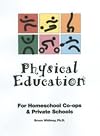 Physical Education For Homeschool Co-ops and Private Schools