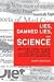Lies, Damned Lies, and Science