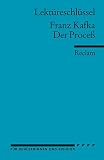 Franz Kafka: Der Proce�. Lekt�reschl�ssel