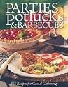 Taste of Home: Parties, Potlucks, and Barbecues: Recipes for Casual Gatherings (Taste of Home Annual Recipes)