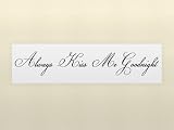 ALWAYS KISS ME GOODNIGHT Vinyl wall quotes love sayings home art decor decals