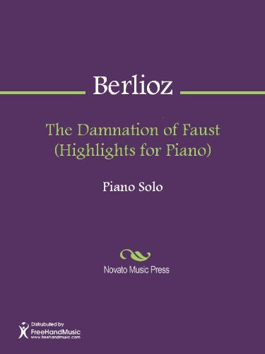 The Damnation of Faust (Highlights for Piano) Sheet Music