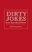 Dirty Jokes Every Man Should Know