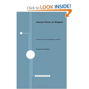 Voices From an Empire: A History of Afro-Portuguese Literature (Minnesota Monographs in the Humanities) Russell G. Hamilton