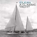 Eilean : a classic yacht