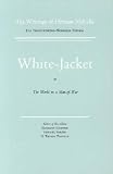 White-Jacket: Or, The World in a Man-of-War  (Oxford World's Classics)