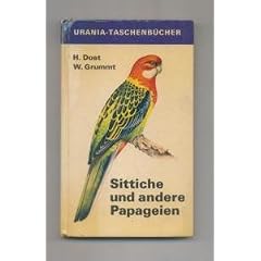 Sittiche und andere Papageien - Urania-Taschenb�cher