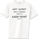 Recession T-Shirt Standard Cotton