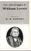 Life and Struggles of William Lovett: In His Pursuit of Bread, Knowledge & Freedom, With Some Short Account of the Different Associations He Belonged to & of the Opinions He Entertained.