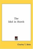 The Idol in Horeb