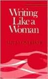 Writing Like a Woman (Poets on Poetry)