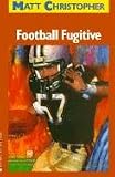 Football Fugitive (Matt Christopher Sports Classics)
