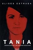 Produkt-Bild: Tania: Mit Che Guevara im bolivianischen Untergrund